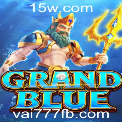 Descubra o Fascinante Jogo GRANDBLUE: Uma Imersão no Mundo da Estratégia e Aventura